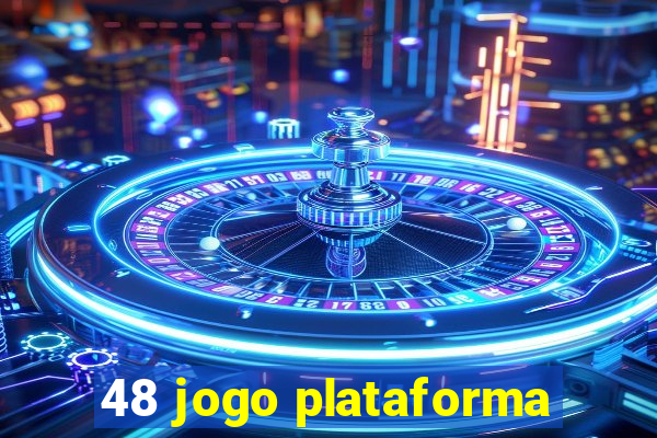 48 jogo plataforma